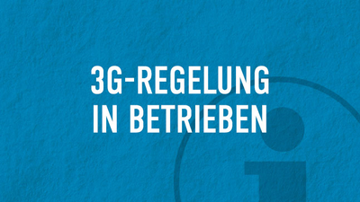Corona 3G-Regelung in Betrieben Corona 3G-Regelung in Betrieben
